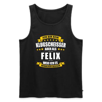Name Felix Vorname Klugscheisser Namenstag - Männer Premium Bio Tank Top - Schwarz - Vorne - Michal (187cm)