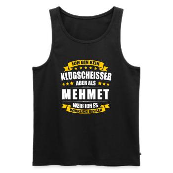 Name Mehmet Vorname Klugscheisser Namenstag - Männer Premium Bio Tank Top - Schwarz - Vorne - Michal (187cm)