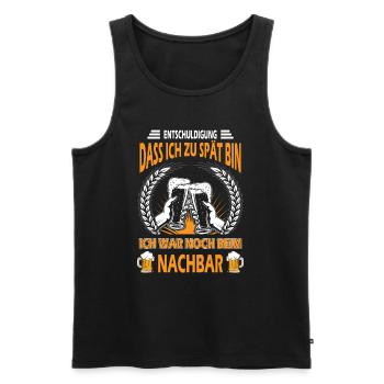 Entschuldigung Das Ich Zu Spät Bin Nachbar - Männer Premium Bio Tank Top - Schwarz - Vorne - Michal (187cm)