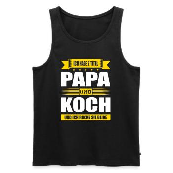 Zwei Titel Papa Und Koch Prüfung Jungkoch Beikoch - Männer Premium Bio Tank Top - Schwarz - Vorne - Michal (187cm)