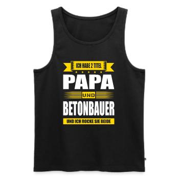Zwei Titel Papa Und Betonbauer Plattenbau - Männer Premium Bio Tank Top - Schwarz - Vorne - Michal (187cm)