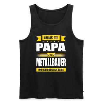 Zwei Titel Papa Und Metallbauer Meister Metallbau - Männer Premium Bio Tank Top - Schwarz - Vorne - Michal (187cm)