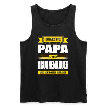 Zwei Titel Papa Und Brunnenbauer Brunnenbau - Männer Premium Bio Tank Top - Schwarz - Vorne - Michal (187cm)