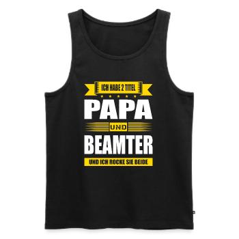Zwei Titel Papa Und Beamter Verbeamtung - Männer Premium Bio Tank Top - Schwarz - Vorne - Michal (187cm)