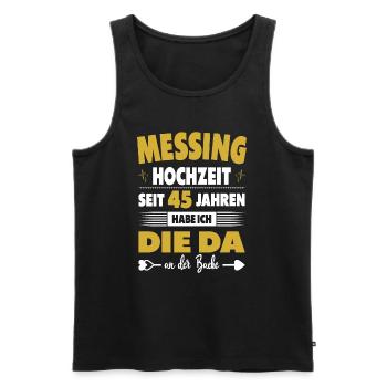 45 Hochzeitstag Paare 45 Jahre Ehe Messinghochzeit - Männer Premium Bio Tank Top - Schwarz - Vorne - Michal (187cm)