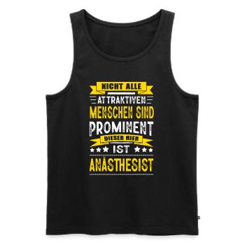 Nicht Alle Menschen Sind Prominent Anästhesist - Männer Premium Bio Tank Top - Schwarz - Vorne - AI Model Male 178 light (178cm)