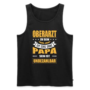 Oberarzt Zu Sein Eine Ehre Papa Sein Unbezahlbar - Männer Premium Bio Tank Top - Schwarz - Vorne - AI Model Male 178 light (178cm)