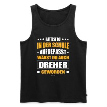 Hättest Du Mal In Der Schule Aufgepasst Dreher - Männer Premium Bio Tank Top - Schwarz - Vorne - Michal (187cm)