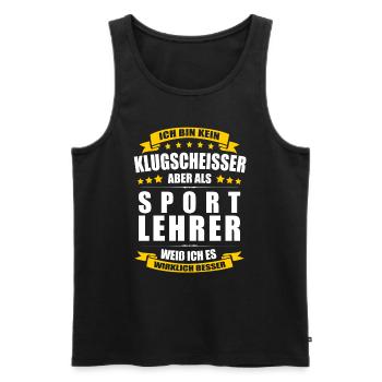 Ich Bin Kein Klugscheisser Sportlehrer Lehrer - Männer Premium Bio Tank Top - Schwarz - Vorne - Michal (187cm)