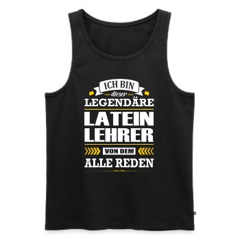 Ich Bin Dieser Legendäre Lateinlehrer Lehrer - Männer Premium Bio Tank Top - Schwarz - Vorne - Michal (187cm)