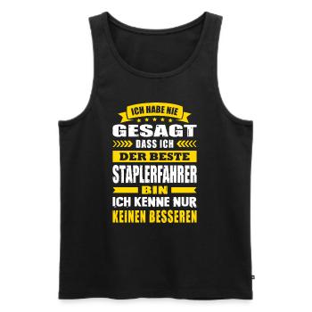 Ich Habe Nie Gesagt Der Beste Staplerfahrer - Männer Premium Bio Tank Top - Schwarz - Vorne - Michal (187cm)