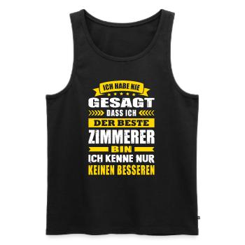 Ich Habe Nie Gesagt Der Beste Zimmerer - Männer Premium Bio Tank Top - Schwarz - Vorne - Michal (187cm)