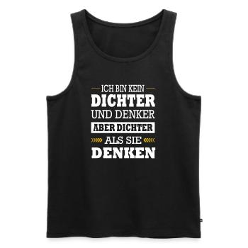 Kein Dichter & Denker Aber Dichter Als Die Denken - Männer Premium Bio Tank Top - Schwarz - Vorne - AI Model Male 178 light (178cm)