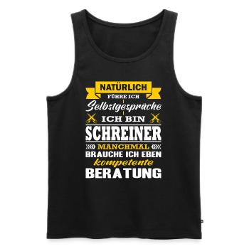 Schreiner Natürlich Führe Ich Selbstgespräche - Männer Premium Bio Tank Top - Schwarz - Vorne - Michal (187cm)