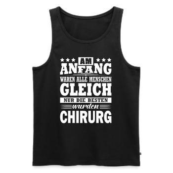 Am Anfang Waren Alle Menschen Gleich Chirurg - Männer Premium Bio Tank Top - Schwarz - Vorne - Michal (187cm)