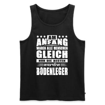Am Anfang Waren Alle Menschen Gleich Bodenleger - Männer Premium Bio Tank Top - Schwarz - Vorne - Michal (187cm)