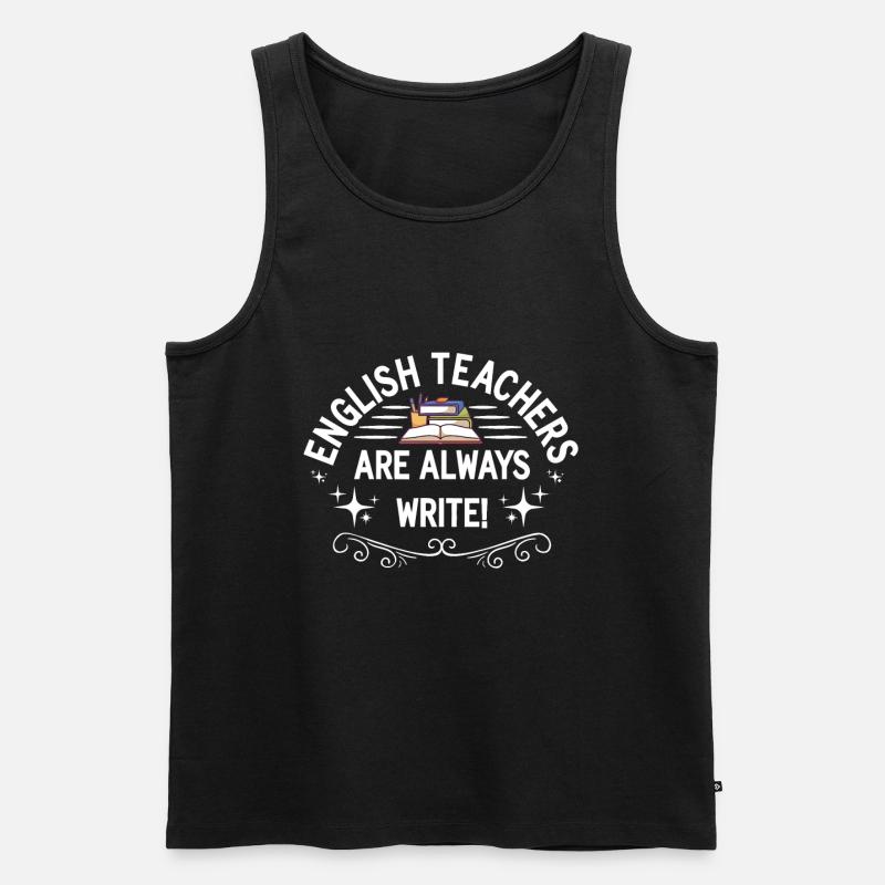 Englischlehrer sind immer Schreibschullehrer - Männer Premium Bio Tank Top - Schwarz