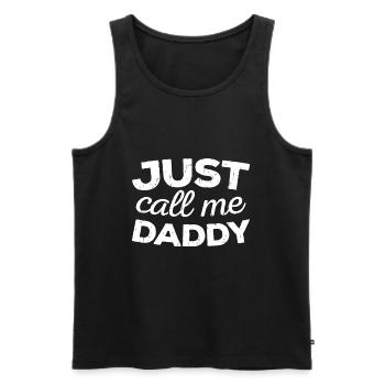 Mens Just Call Me Daddy, Father's Day - Men's Premium Organic Tank Top - black - Front - AI Model Male 178 light (178cm)