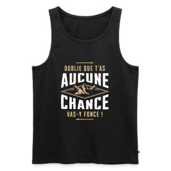 Oublie que t'as aucune chance vas-y fonce - Débardeur bio Premium Homme - noir - Devant - Michal (187cm)
