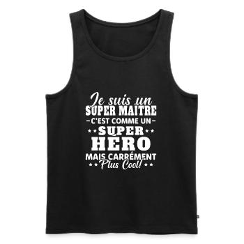 Super Maître Comme Un Super Héro Humour Cadeau - Débardeur bio Premium Homme - noir - Devant - Michal (187cm)