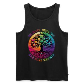 WE WERE, STILL ARE, AND WILL REMAIN, LGBTQIA+ - Men's Premium Organic Tank Top - black - Front - Michal (187cm)