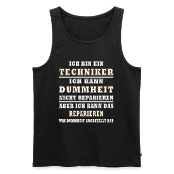 Techniker Dummheit Humor Handwerker - Männer Premium Bio Tank Top - Schwarz - Vorne - Michal (187cm)