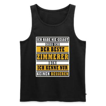 Bester Zimmerer Spruch Sprüche - Männer Premium Bio Tank Top - Schwarz - Vorne - Michal (187cm)