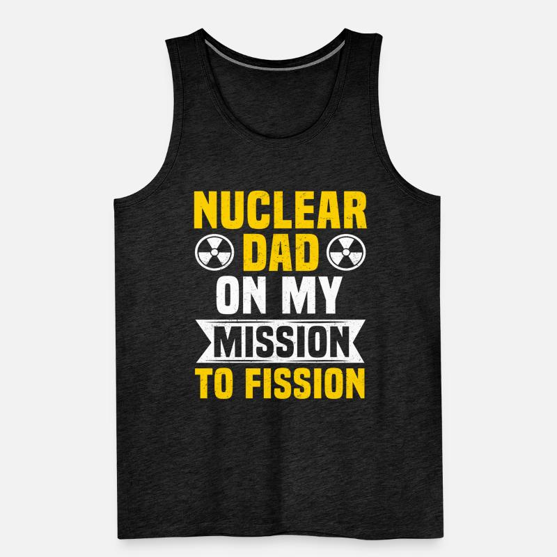 Nuclear Engineer Dad Nuclear Power Radioactive Men's Premium Organic Tank Top