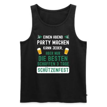 Schürtzenfest Spruch 3 tage Party für Schützen - Männer Premium Bio Tank Top - Schwarz - Vorne - Michal (187cm)