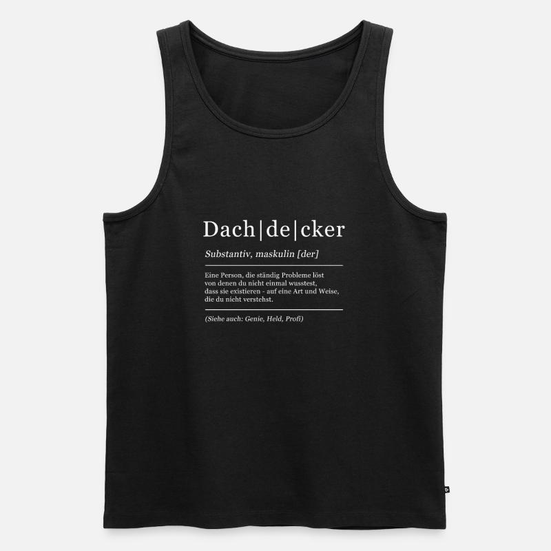 Dachdecker Lustige Bedeutung - Männer Premium Bio Tank Top - Schwarz