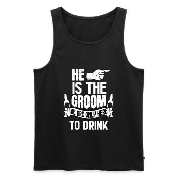 OnlyHere To Drink - For Bachelor Party - Männer Premium Bio Tank Top - Schwarz - Vorne - Michal (187cm)