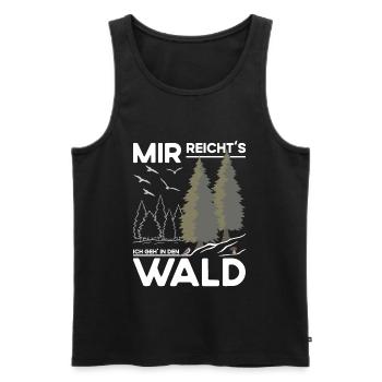 Mir reichts - Ich geh in den Wald - Männer Premium Bio Tank Top - Schwarz - Vorne - Michal (187cm)