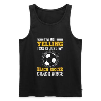 Ich Schreie Nicht - Beach Soccer Coach - Männer Premium Bio Tank Top - Schwarz - Vorne - Michal (187cm)