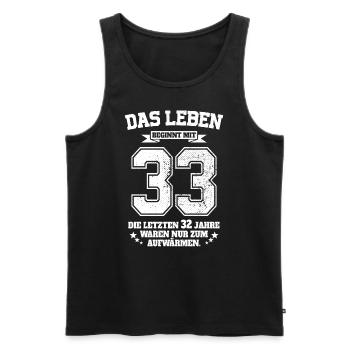 33. Geburtstag Geschenk Das Leben Beginnt Mit 33 - Männer Premium Bio Tank Top - Schwarz - Vorne - Michal (187cm)