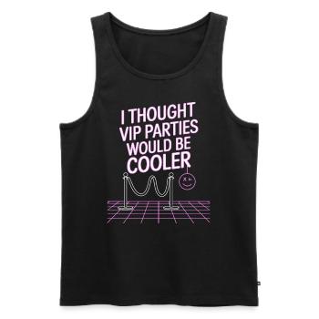 I Thought VIP Parties Would Be Cooler Ironie VIP - Männer Premium Bio Tank Top - Schwarz - Vorne - AI Model Male 178 light (178cm)