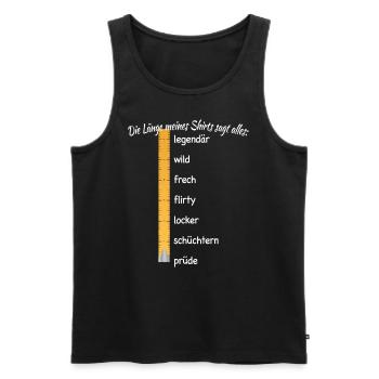 Party Länge Meines Shirts Sagt Alles Feiern JGA - Männer Premium Bio Tank Top - Schwarz - Vorne - Michal (187cm)