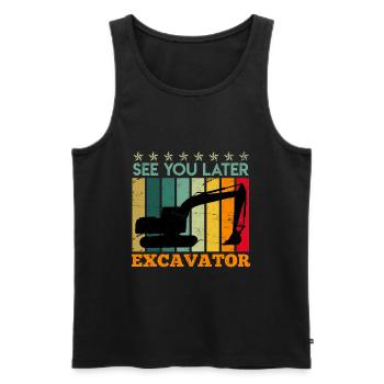 See you later Excavator Baggerfahrer Bagger Fahrer - Débardeur bio Premium Homme - noir - Devant - Michal (187cm)