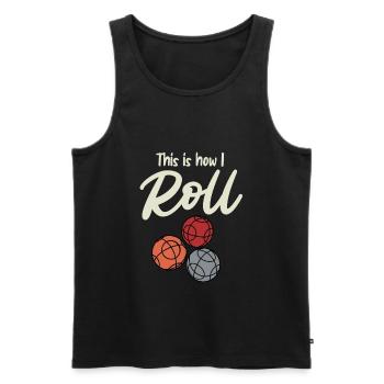 This is how I Roll Boule Boulespiel Boulespieler - Männer Premium Bio Tank Top - Schwarz - Vorne - Michal (187cm)