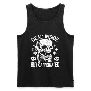 Dead Inside But Caffeinated Skelett trinkt Kaffee - Männer Premium Bio Tank Top - Schwarz - Vorne - AI Model Male 178 light (178cm)