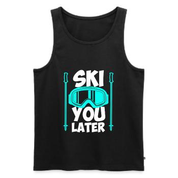 Skier Saying Ski you later Apres Ski - Men's Premium Organic Tank Top - black - Front - Michal (187cm)