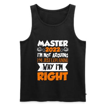 Master 2022 ich diskutiere nicht Master - Männer Premium Bio Tank Top - Schwarz - Vorne - Michal (187cm)