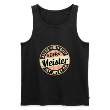 Alles wird gut Meister ist jetzt da Meisterprüfung - Männer Premium Bio Tank Top - Schwarz - Vorne - Michal (187cm)