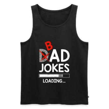 Dad Joke Bad Joke loading Papa Witze - Männer Premium Bio Tank Top - Schwarz - Vorne - AI Model Male 178 light (178cm)