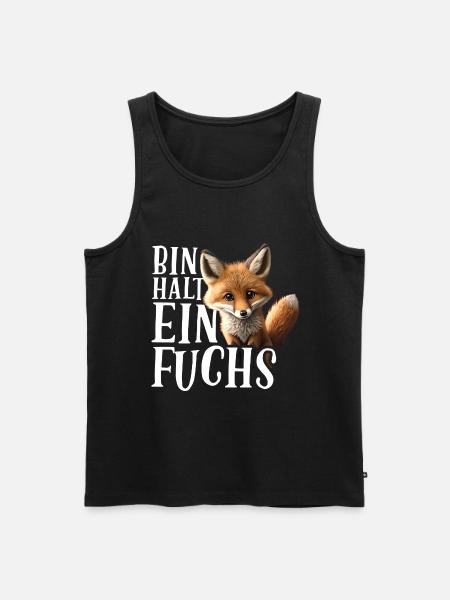 Bin halt ein Fuchs Fuchsliebhaber Statement - Männer Premium Bio Tank Top - Schwarz