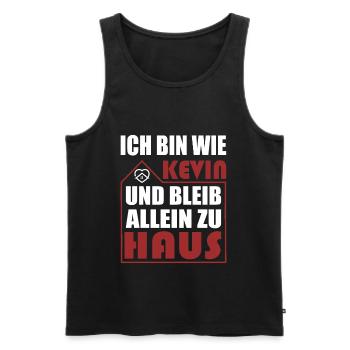 Ich bin wie Kevin & bleib zu Haus - stay at home - Männer Premium Bio Tank Top - Schwarz - Vorne - AI Model Male 178 light (178cm)