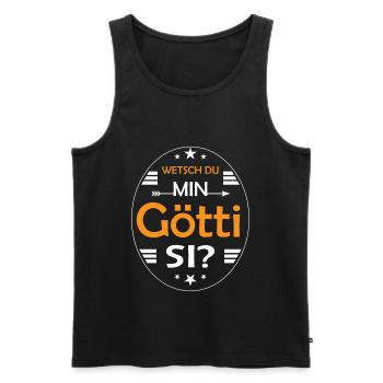 Götti Fragen Firmgötti Taufgötti Wetsch Min Götti - Männer Premium Bio Tank Top - Schwarz - Vorne - Michal (187cm)