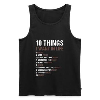 Elk 5 Things I Want In Life Moose - Men's Premium Organic Tank Top - black - Front - Michal (187cm)