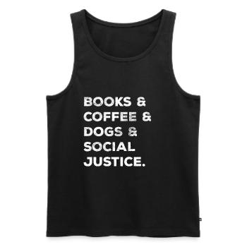 Books Coffee Dogs Social Justice Women - Men's Premium Organic Tank Top - black - Front - AI Model Male 178 light (178cm)