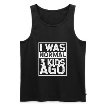 I Was Normal 3 Kids Ago Mother's Day Mom Mother Mum - Men's Premium Organic Tank Top - black - Front - Michal (187cm)