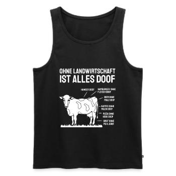 Ohne Landwirtschaft ist alles doof Kuh Spruch - Männer Premium Bio Tank Top - Schwarz - Vorne - Michal (187cm)